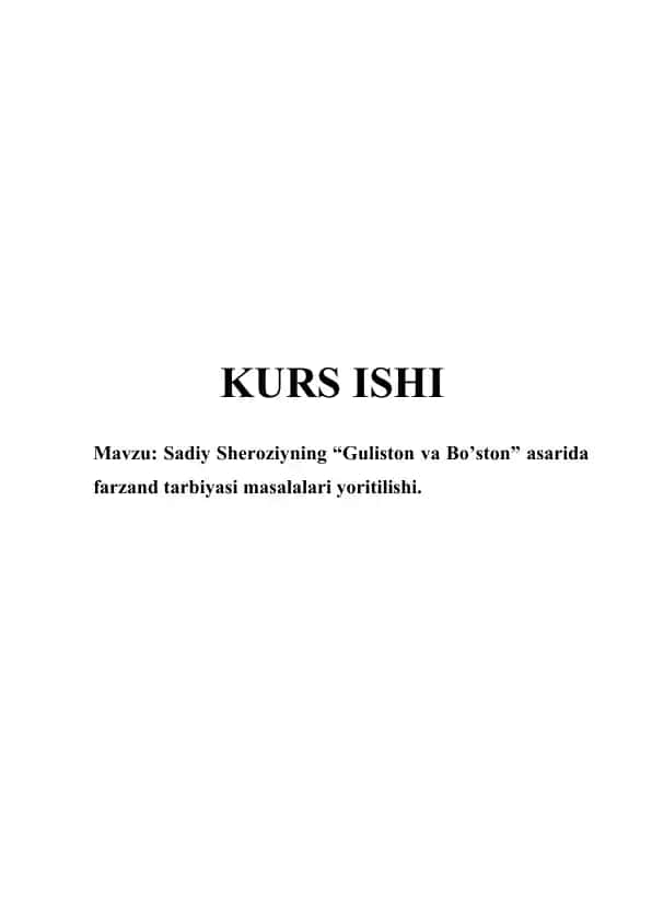 Sadiy Sheroziyning “Guliston va Bo’ston” asarida farzand tarbiyasi masalalari yoritilishi