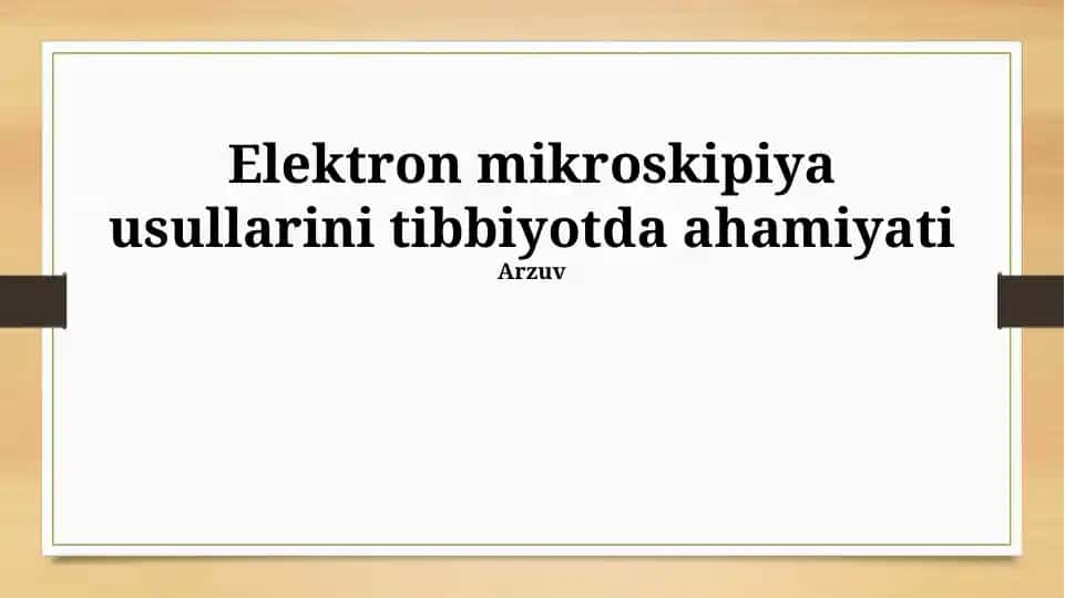 Elektron mikroskipiya usullarini tibbiyotda ahamiyati