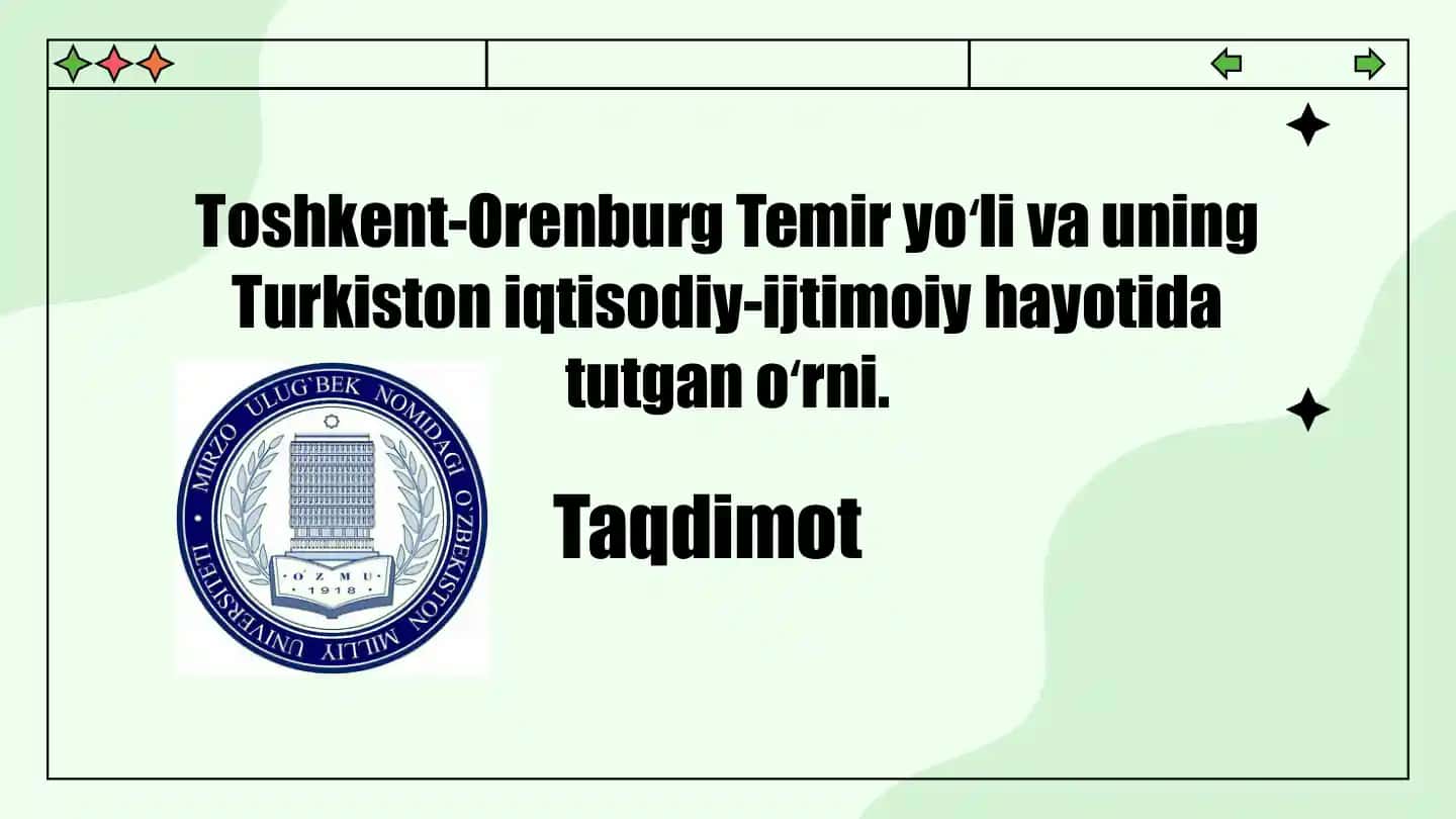 Toshkent-Orenburg Temir yoʻli va uning Turkiston iqtisodiy-ijtimoiy hayotida tutgan oʻrni