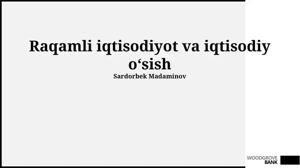 Raqamli iqtisodiyot va iqtisodiy o‘sish