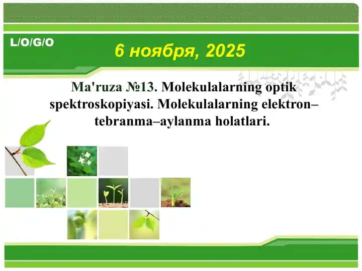 Molekulalarning optik spektroskopiyasi. Molekulalarning elektron–tebranma–aylanma holatlari
