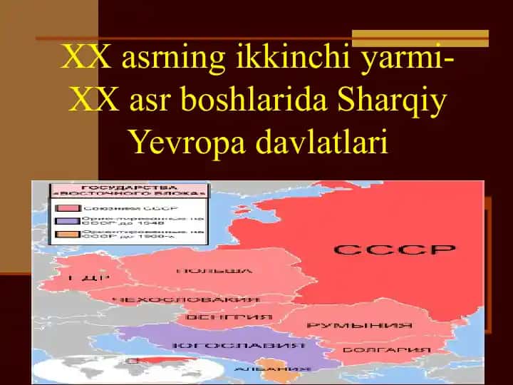 XX asrning Sharqiy Yevropa mamlakatlari tarixi