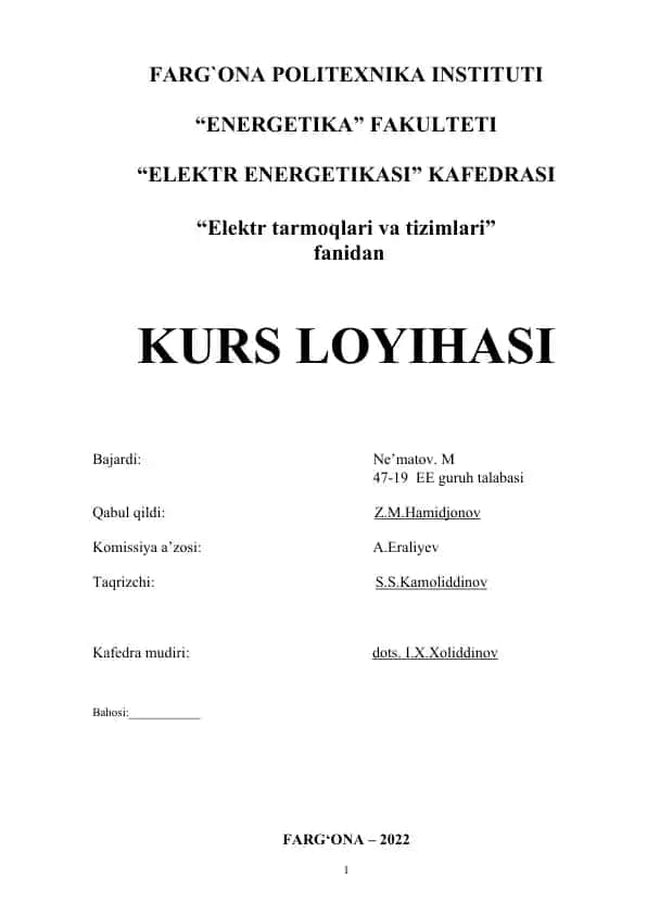 Kurs loyihasi "Elektr tarmoqlari va tizimlari" fanidan