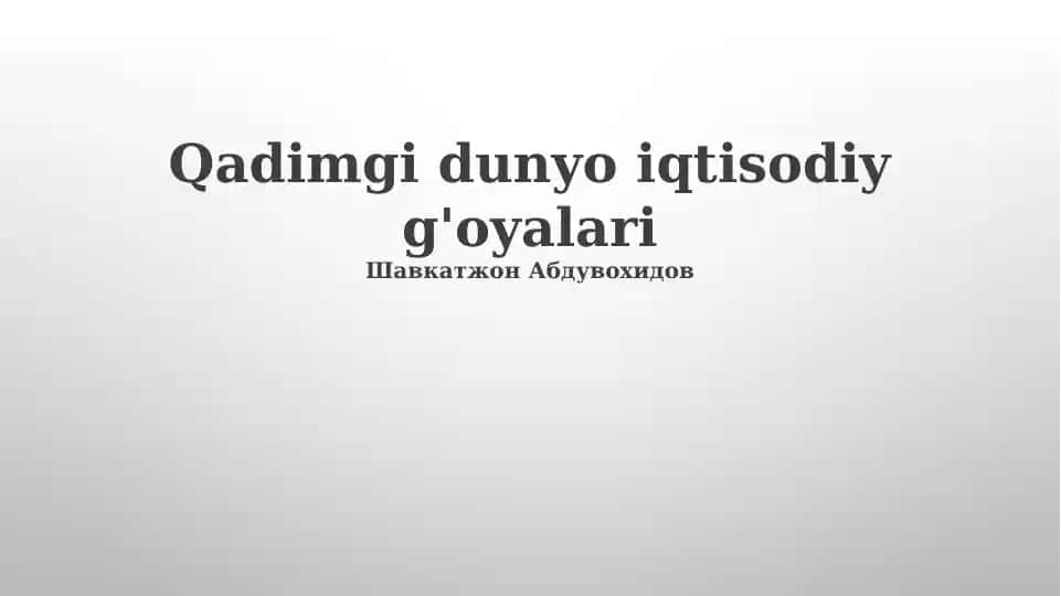Qadimgi dunyo iqtisodiy g'oyalari