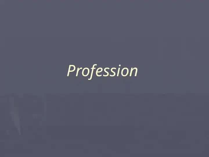 Profession