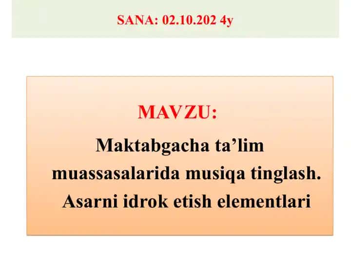 Maktabgacha ta’lim muassasalarida musiqa tinglash. Asarni idrok etish elementlari