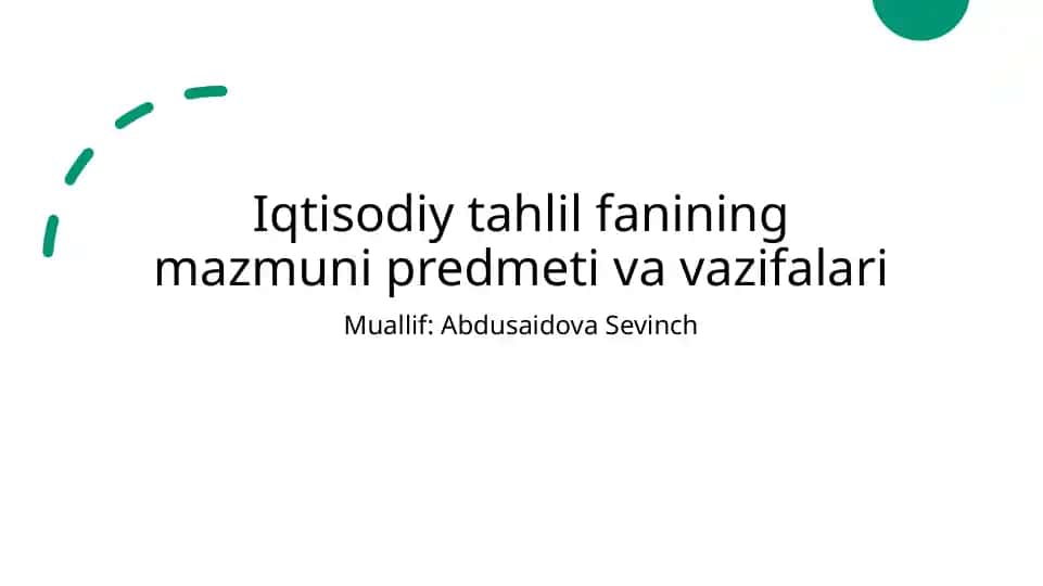 Iqtisodiy tahlil fanining mazmuni predmeti va vazifalari