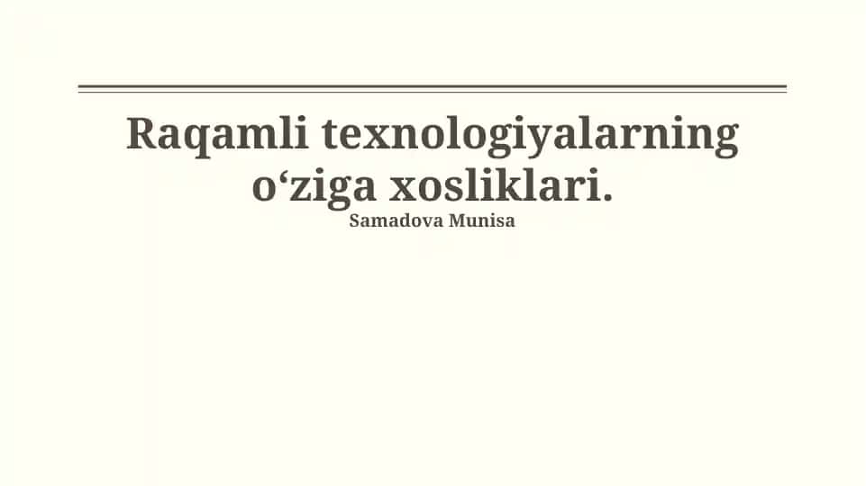 Raqamli texnologiyalarning o'ziga xosliklari