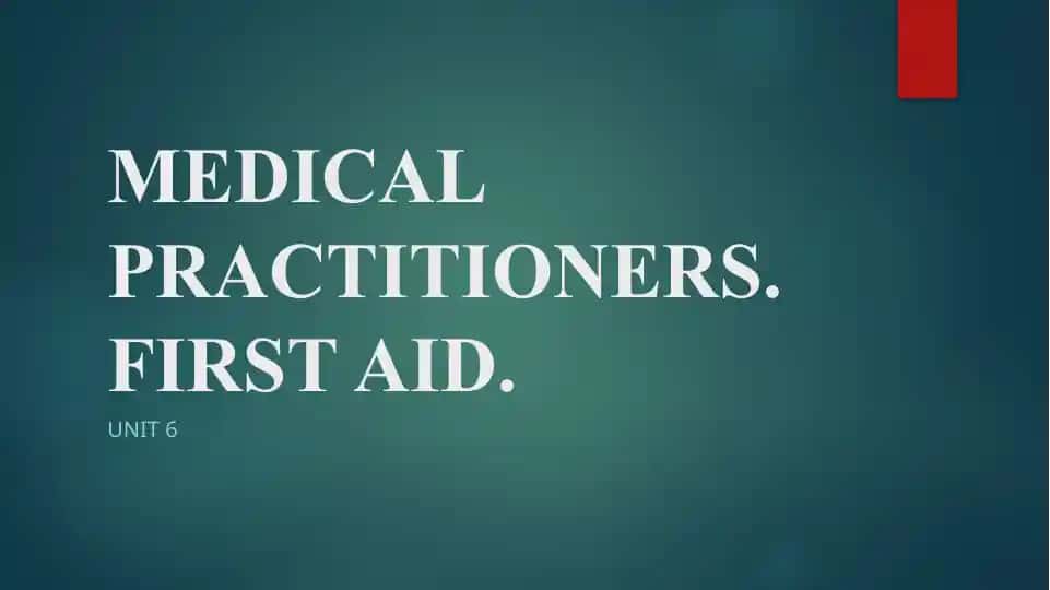 Medical Practitioners. First Aid