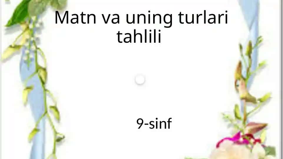 Matn va uning turlari tahlili