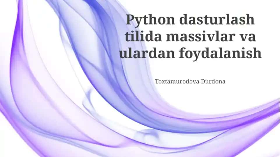 Massivlar va ulardan foydalanish