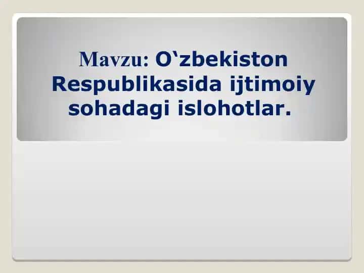 O‘zbekiston Respublikasida Ijtimoiy Sohadagi Islohotlar