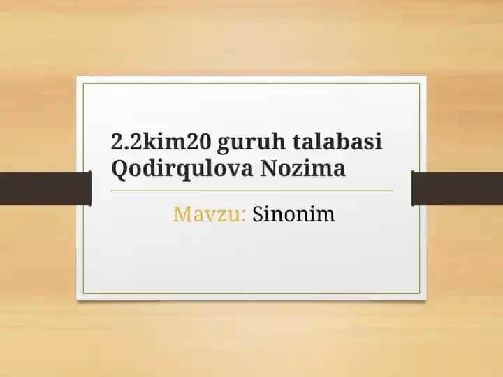 2.2kim20 guruh talabasi Qodirqulova Nozima