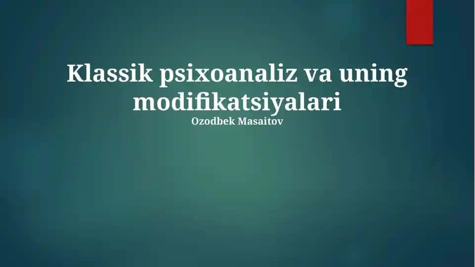 Klassik psixoanaliz va uning modifikatsiyalari