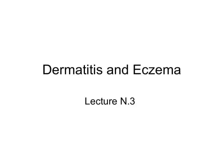 Dermatitis and Eczema