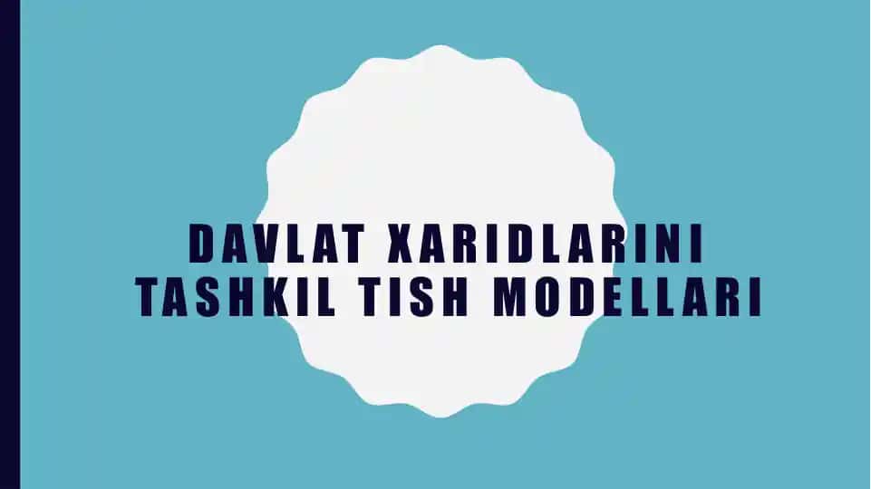 Davlat xaridlarini tashkil etish modellari