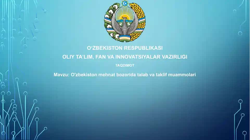 O'zbekiston mehnat bozoridagi talab va taklif muammolari