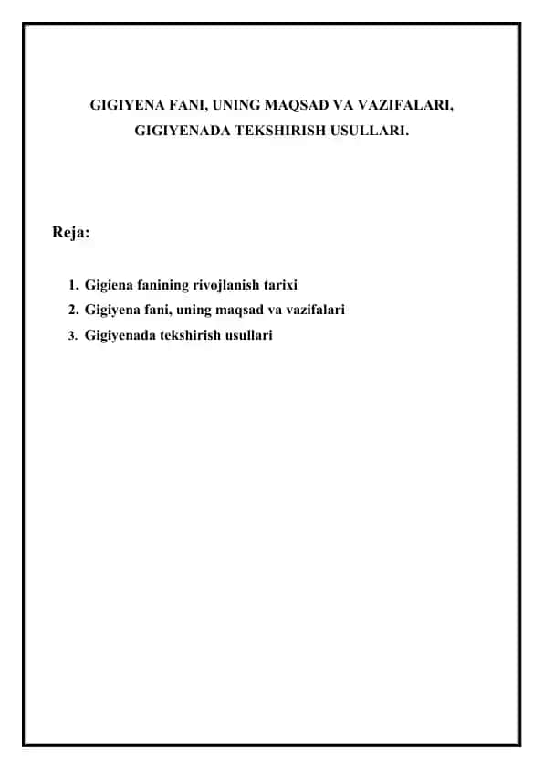GIGIYENA FANI, UNING MAQSAD VA VAZIFALARI, GIGIYENADA TEKSHIRISH USULLARI