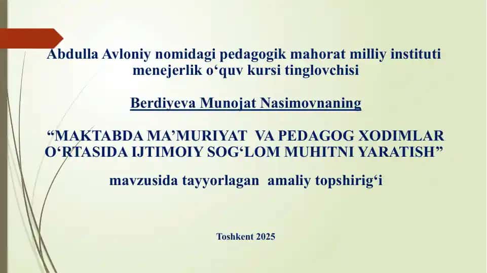 “Maktabda ma’muriyat va pedagog xodimlar o‘rtasida ijtimoiy sog‘lom muhitni yaratish” amaliy topshiriq