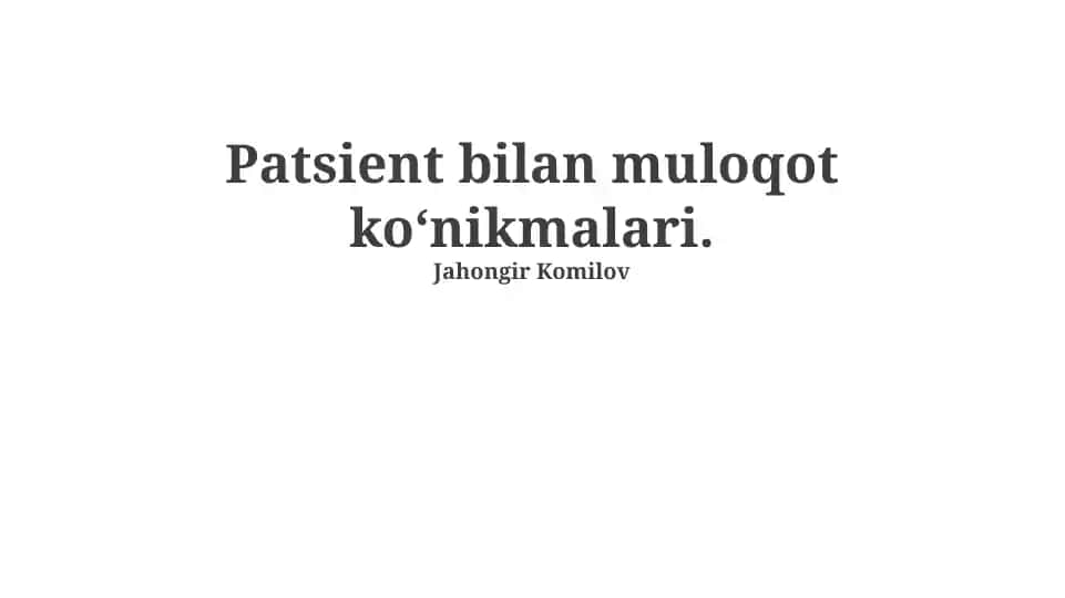 Bemorlar bilan muloqot ko'nikmalari