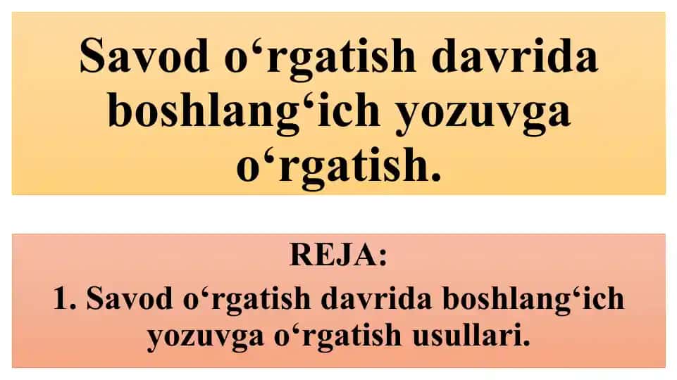 Savodo‘rgatish davrida boshlang‘ich yozuvga o‘rgatish