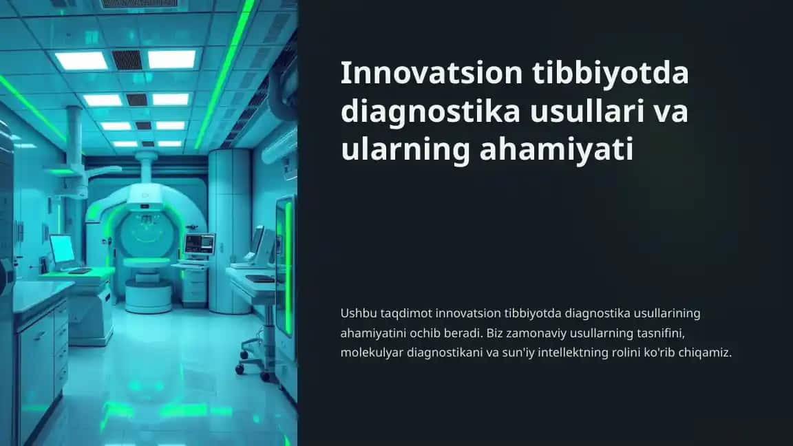 Innovatsion tibbiyotda diagnostika usullari va ularning ahamiyati
