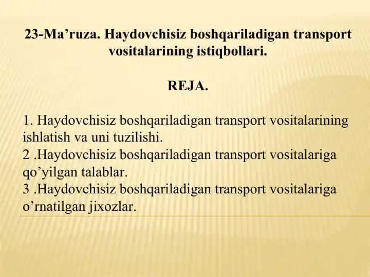 Haydovchisiz boshqariladigan transport vositalarining istiqbollari
