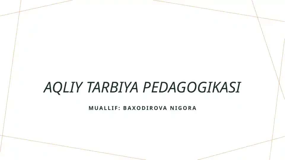 Aqliy tarbiya pedagogikasi