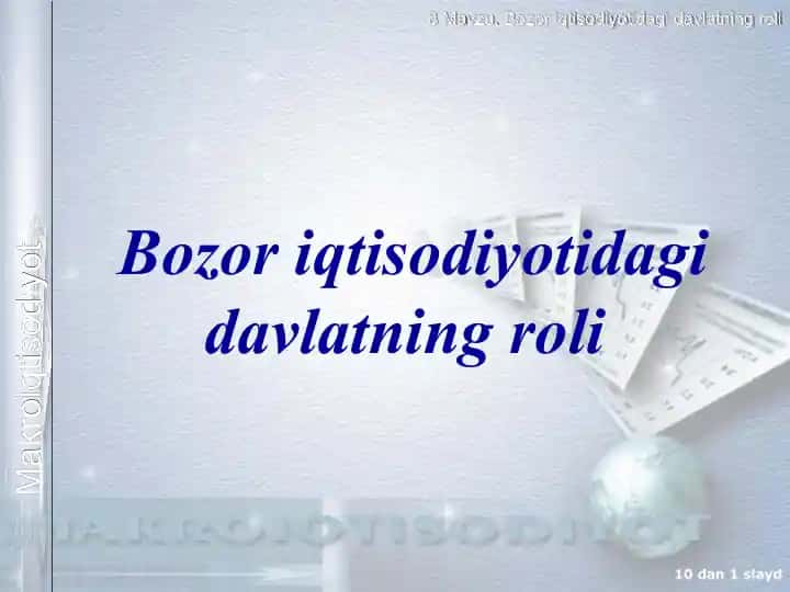 Bozor iqtisodiyotidagi davlatning roli
