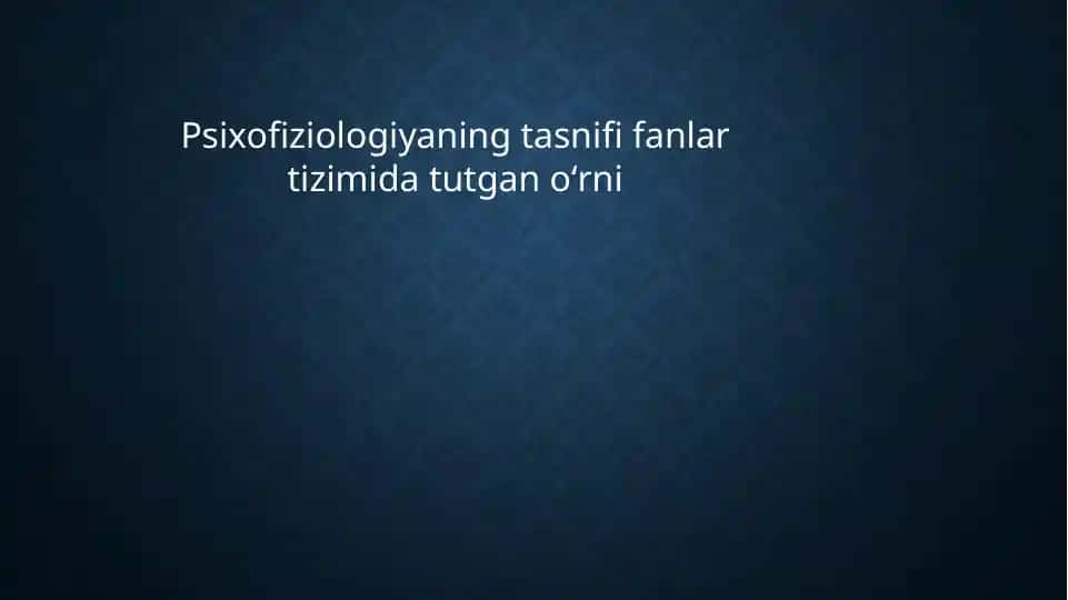 Psixofiziologiya fanlari
