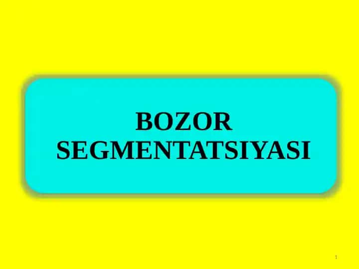 Bozor segmentatsiyasi