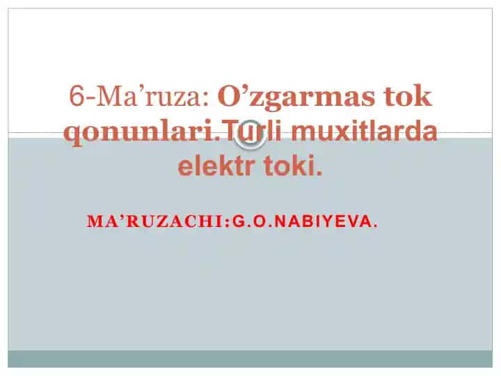 O’zgarmas Elektr toki va O’zgarmas Stok Qonunlari