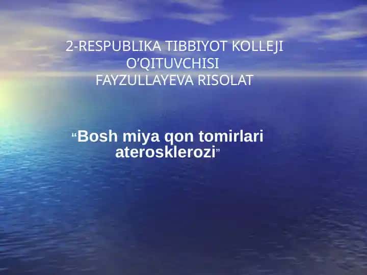 "Bosh miya qon tomirlari aterosklerozi"