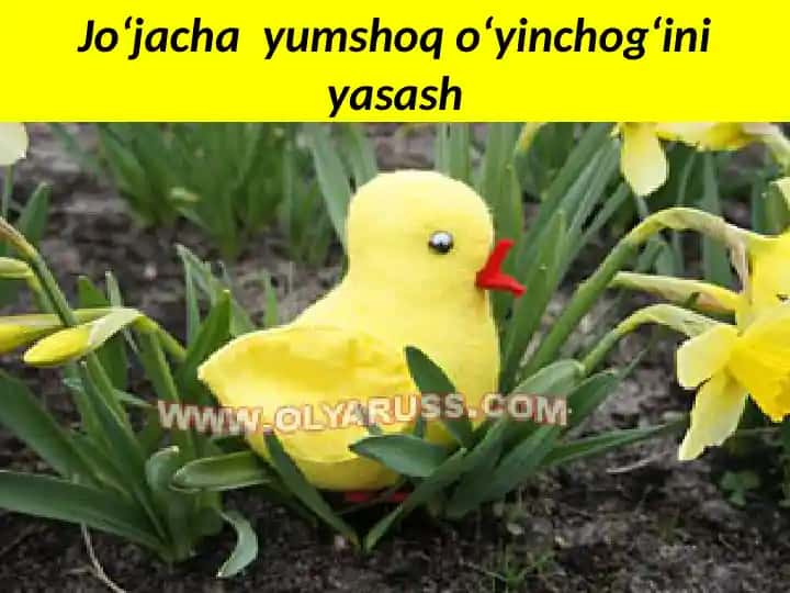 Jo‘jacha yumshoq o‘yinchog‘ini yasash