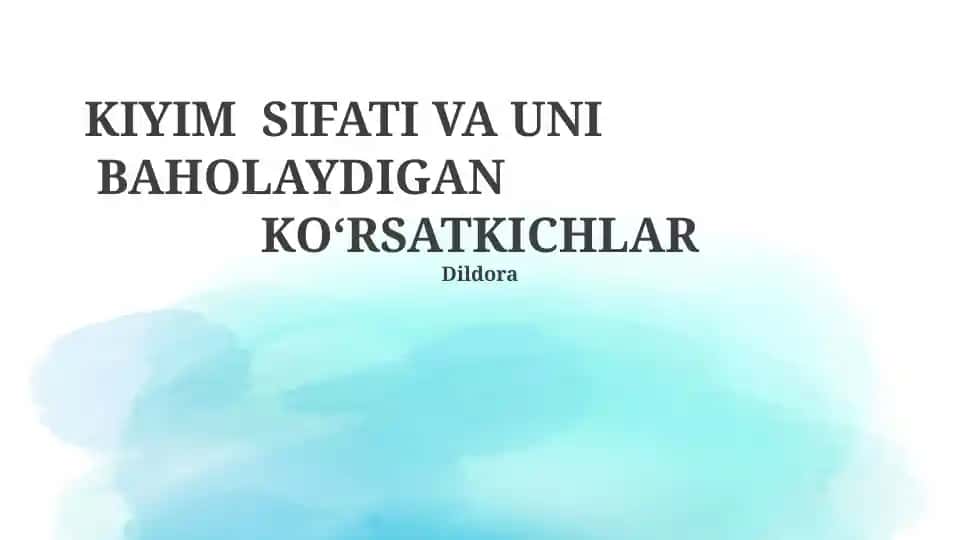 Kiyim Sifati va Uni Baholaydigan Ko‘rsatkichlar