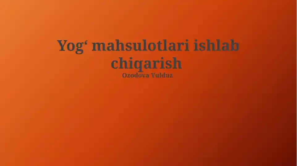 Yogʻ mahsulotlari ishlab chiqarish