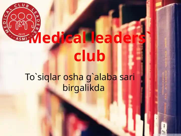 Medical leaders` club