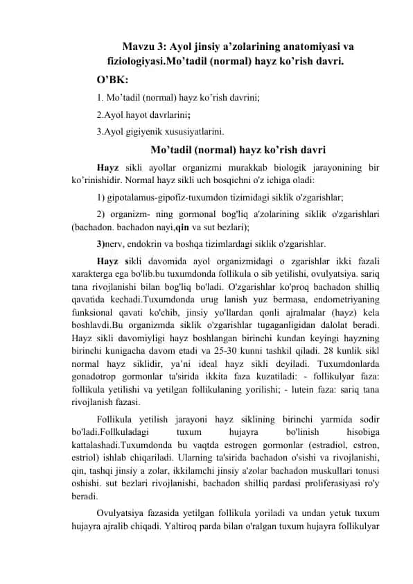 Ayol jinsiy a’zolarining anatomiyasi va fiziologiyasi. Mo’tadil (normal) hayz ko’rish davri.