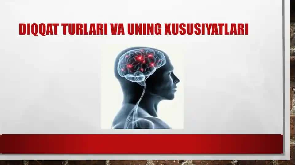 Diqqat turlari va ularning xususiyatlari