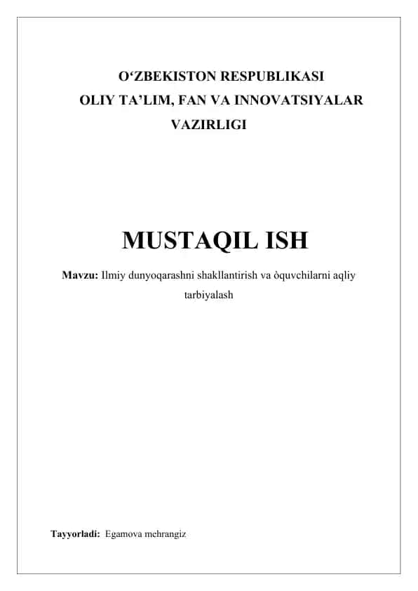 Ilmiy dunyoqarashni shakllantirish va òquvchilarni aqliy tarbiyalash