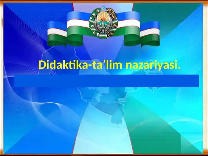 Didaktika-ta’lim nazariyasi