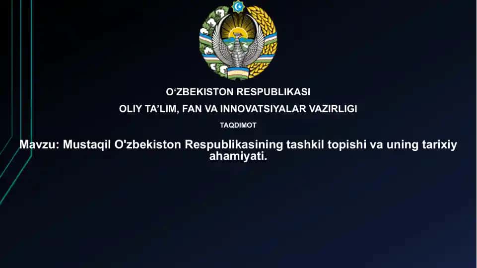 Oʻzbekiston Respublikasining tashkil topishi va uning tarixiy ahamiyati