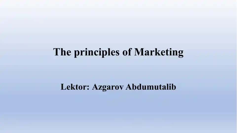 The principles of Marketing