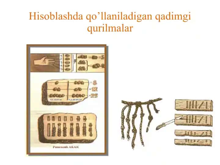 Hisoblashda qo’llaniladigan qadimgi qurilmalar