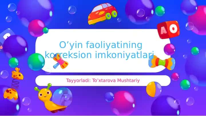 Maktabgacha tarbiya yoshidagi bolalarning pedagogik-psixologik rivojlanishi