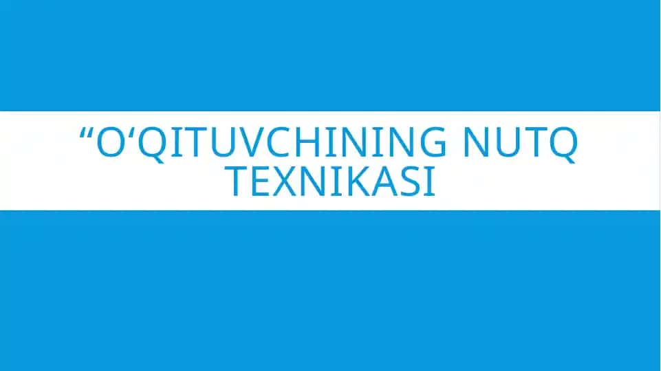 O‘qituvchining nutq texnikasi