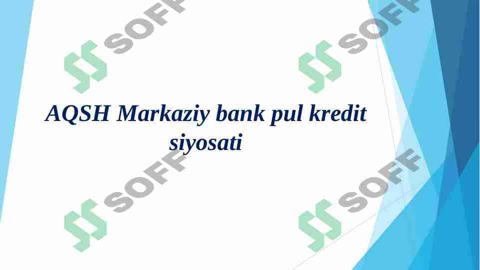 AQSH Markaziy bank pul kredit siyosati