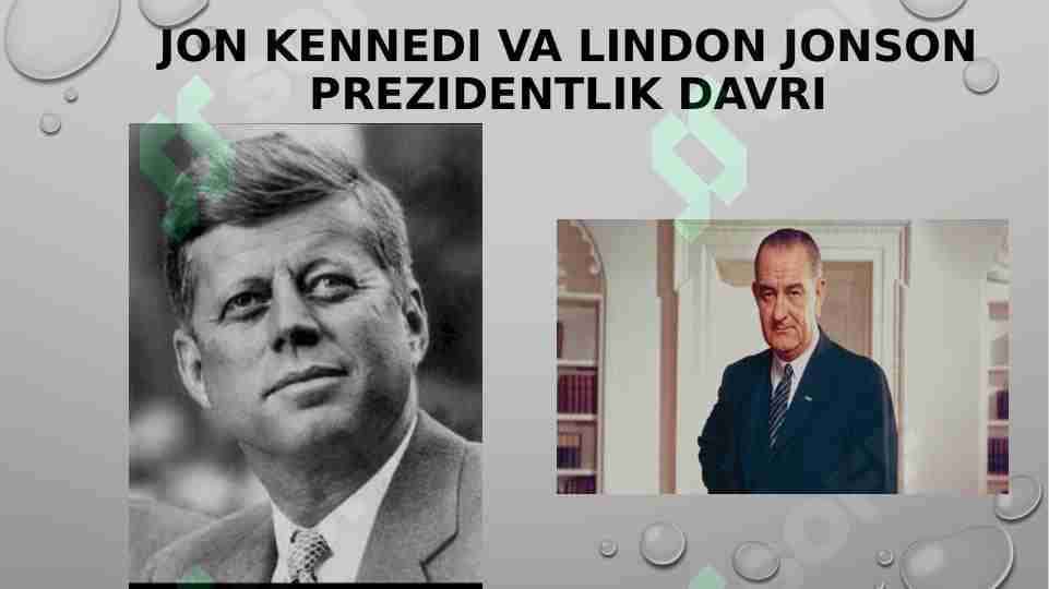 AQSHda Jon Kennedi va Lindon Jonson prezidentlik davri