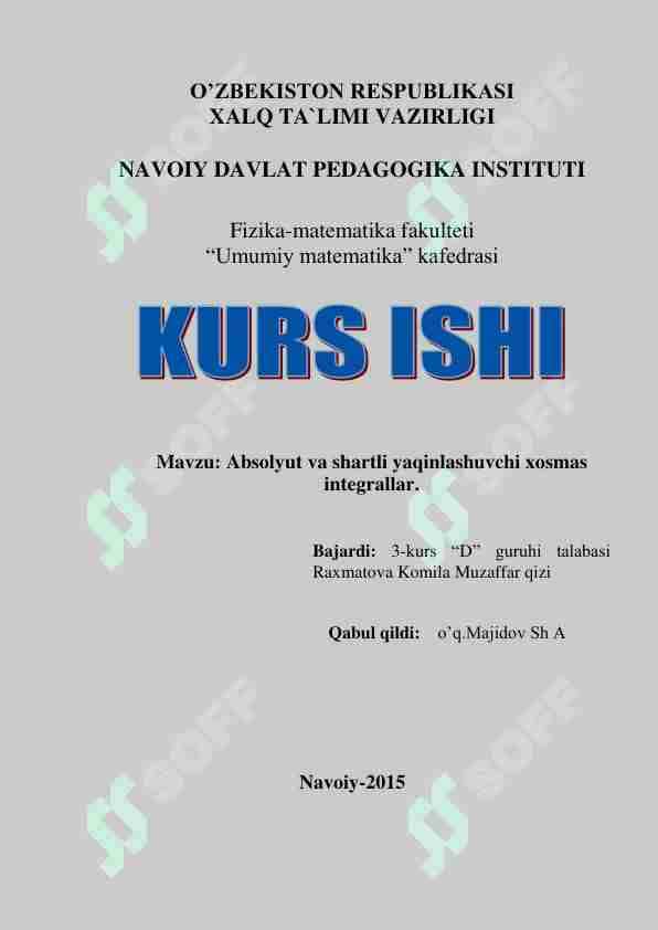 Absolyut va shartli yaqinlashuvchi xosmas integrallar