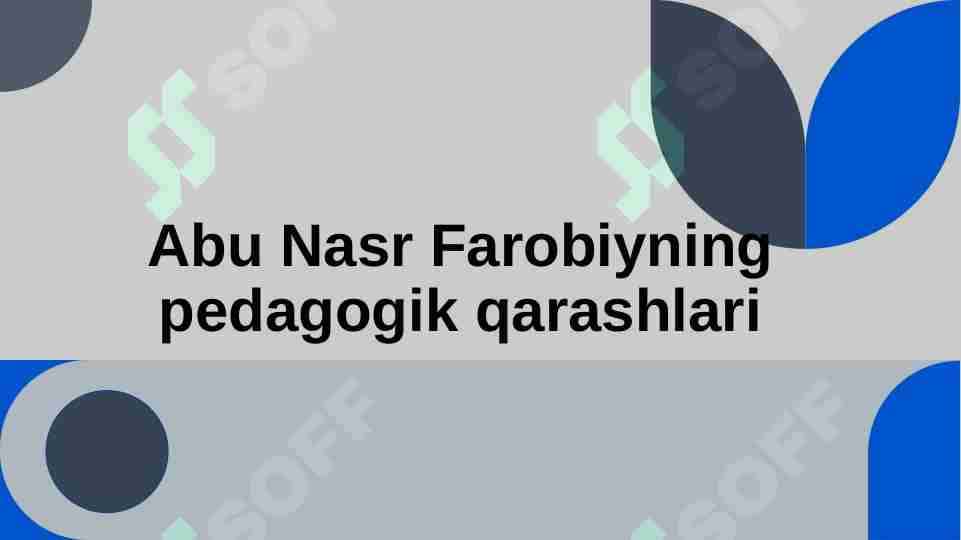 Abu Nasr Farobiyning pedagogik qarashlari